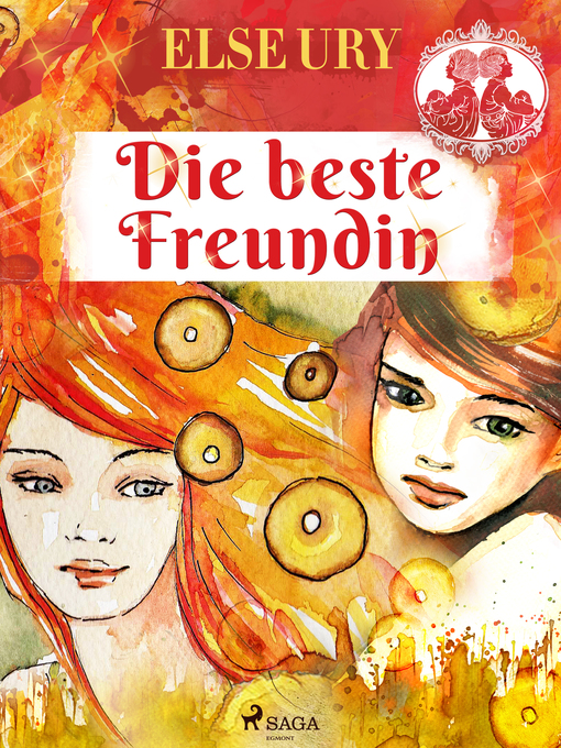 Title details for Die beste Freundin by Else Ury - Available